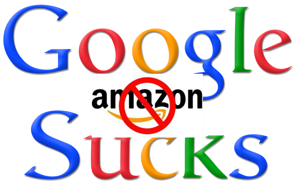 Screw you Google and Amazon!